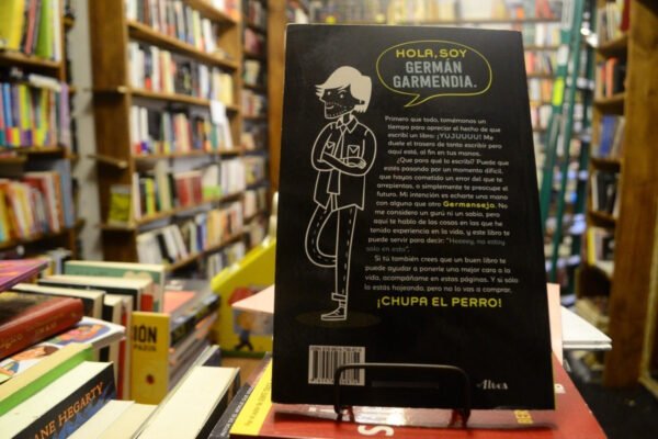 #chupaelperro. Uno Que Otro Consejo. Germán Garmendia. - Imagen de 3