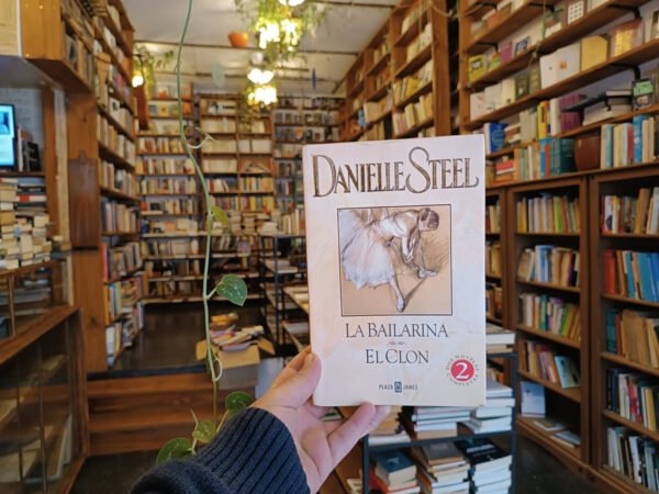 La Bailarina - El Clon. Danielle Steel.