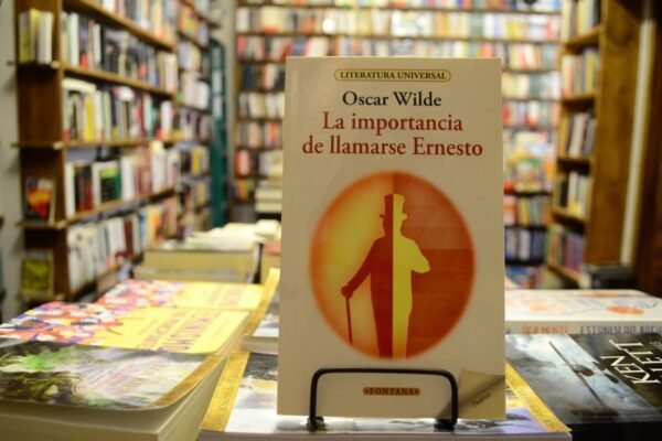 La Importancia De Llamarse Ernesto. Oscar Wilde.