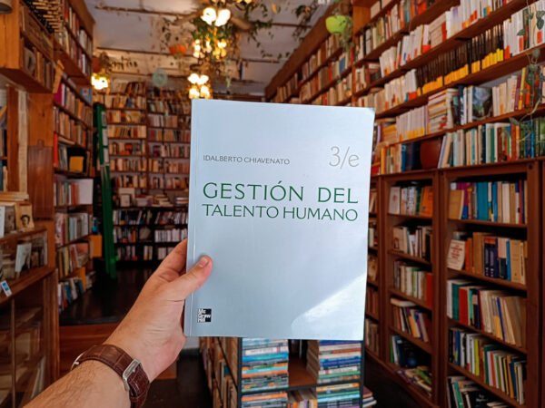 Gestión Del Talento Humano. Idalberto Chiavenato
