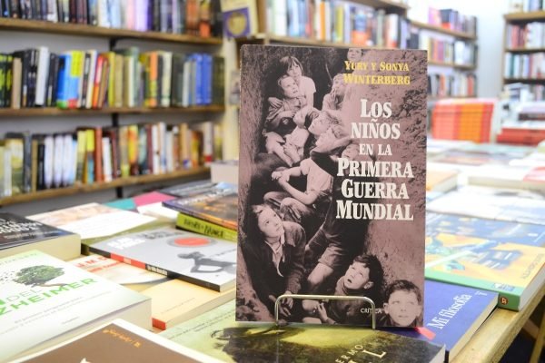 Los Niños En La Primera Guerra Mundial. S & Y Winterberg.