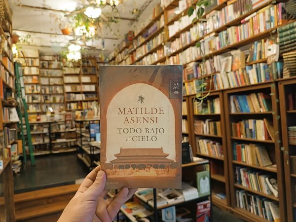 Todo Bajo El Cielo. Matilde Asensi.