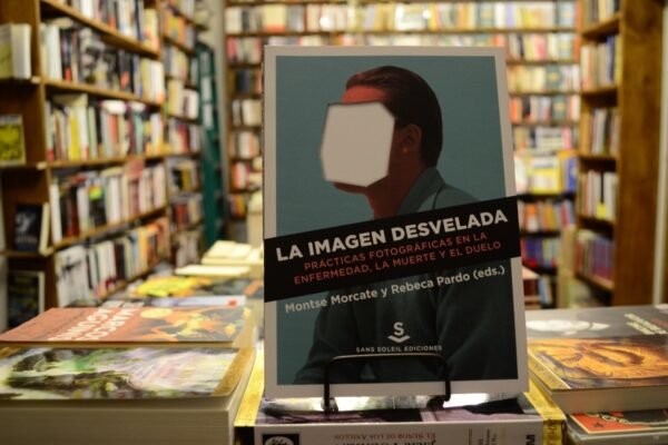 La Imágen Desvelada. Montse Morcate - Rebeca Parado.