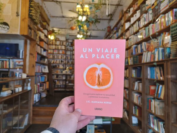 Un Viaje Al Placer. Lic. Mariana Kersz.