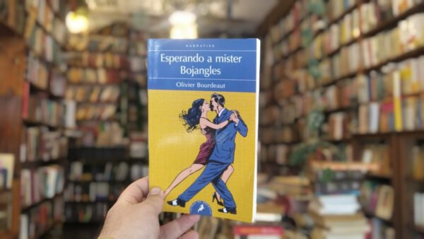 Esperando A Mister Bojangles. Olivier Bourdeaut