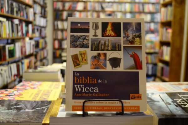La Biblia De La Wicca. Ann-marie Gallagher.