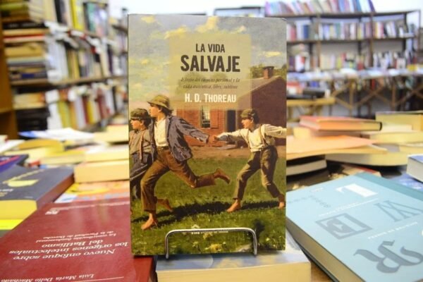 La Vida Salvaje. H.d Thoreau.
