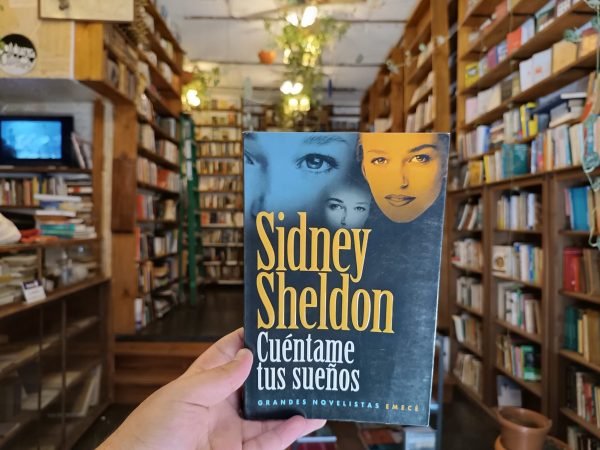Cuéntame Tus Sueños. Sidney Sheldon.