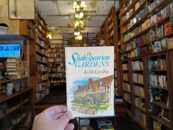The Shaespearian Gardens. Dr. Levi Fox.