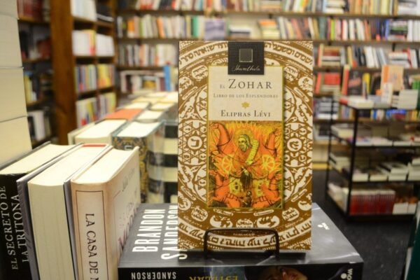 El Zohar. Libro De Los Esplendores. Eliphas Lévi.