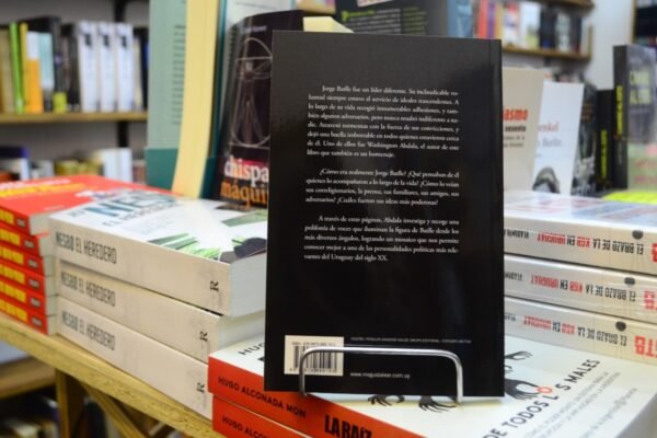 ¡viva Batlle! El Último Idealista. Washington Abdala. - Imagen de 3