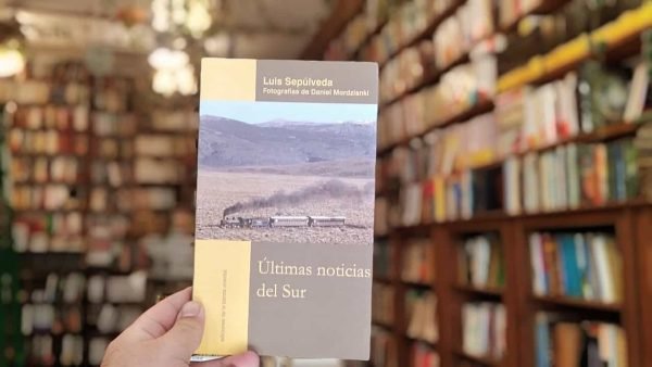 Últimas Noticias Del Sur. Luis Sepúlveda.