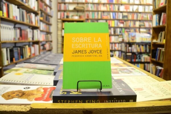 Sobre La Escritura. James Joyce.