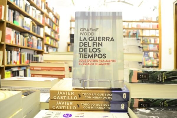 La Guerra Del Fin De Los Tiempos. Graeme Wood.