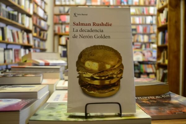 La Decadencia De Nerón Golden. Salman Rushdie.