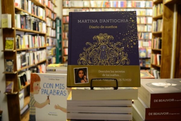 Diarios De Sueños. Martina D' Antiochia.