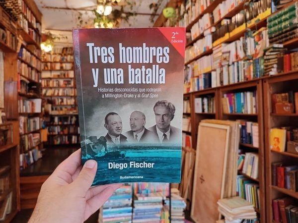 Tres Hombres Y Una Batalla. Diego Fischer. - Imagen 2