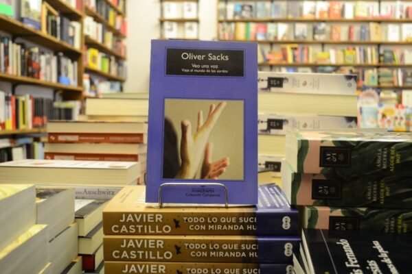Veo Una Voz. Viaje Al Mundo De Los Sordos. Oliver Sacks.