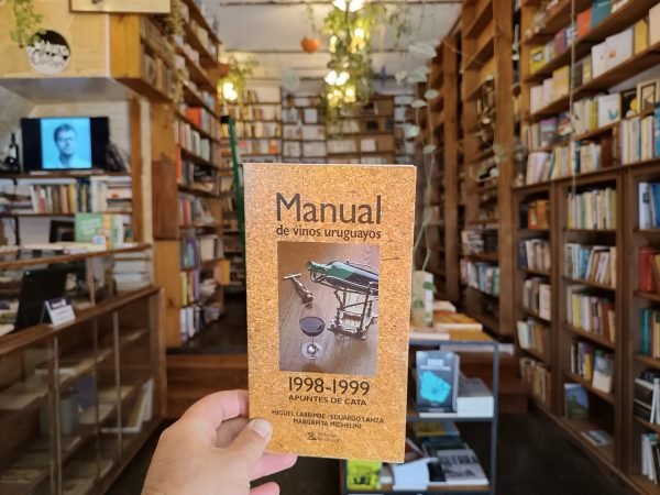 Manual De Vinos Uruguayos. 1998-1999 Apuntes De Cata. Aa Vv.