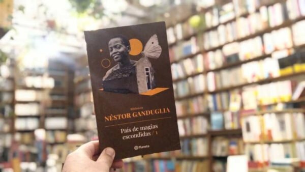 País De Magias Escondidas 1. Néstor Ganduglia.