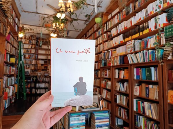 Un Sueño Posible. Walter Dresel.