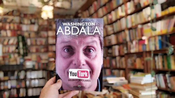You Turk. Delirios Bipolares. Washington Abdala.