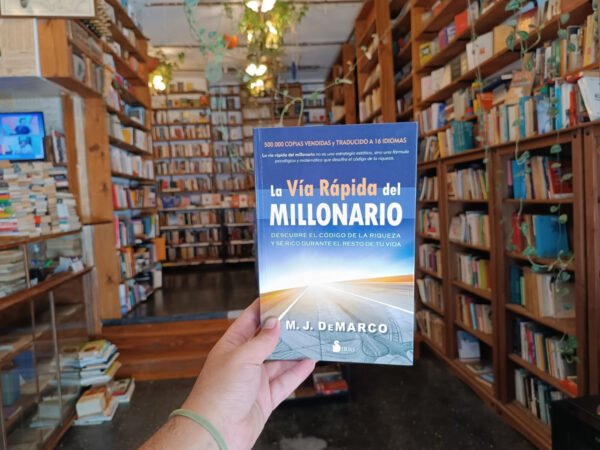 La Vía Rápida Del Millonario - M J De Marco
