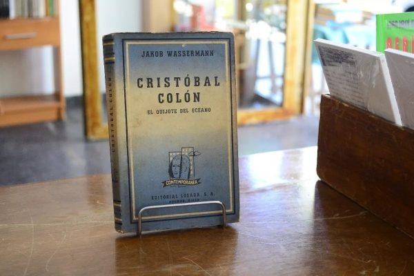 Cristobal Colón. El Quijote Del Océano. Jakob Wassermann.
