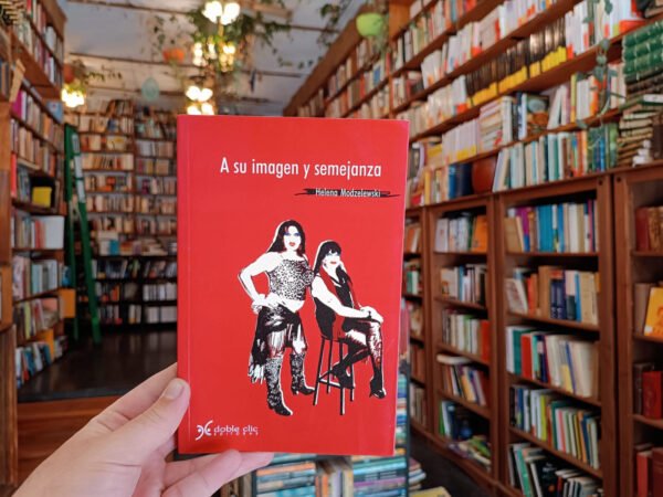 A Su Imagen Y Semejanza. Helena Modzelewski.