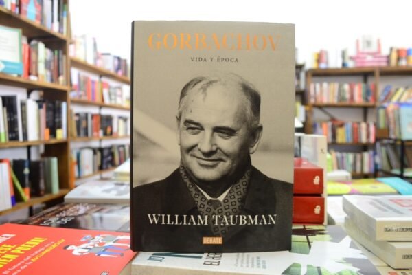 Gorbachov. Vida Y Época. William Taubman.