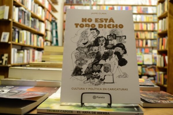 No Está Todo Dicho. Jaime Clara