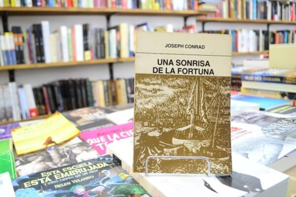 Una Sonrisa De La Fortuna. Joseph Conrad.