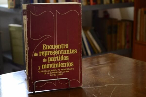 Encuentro De Representantes De Partidos Y Movimientos. T. 1