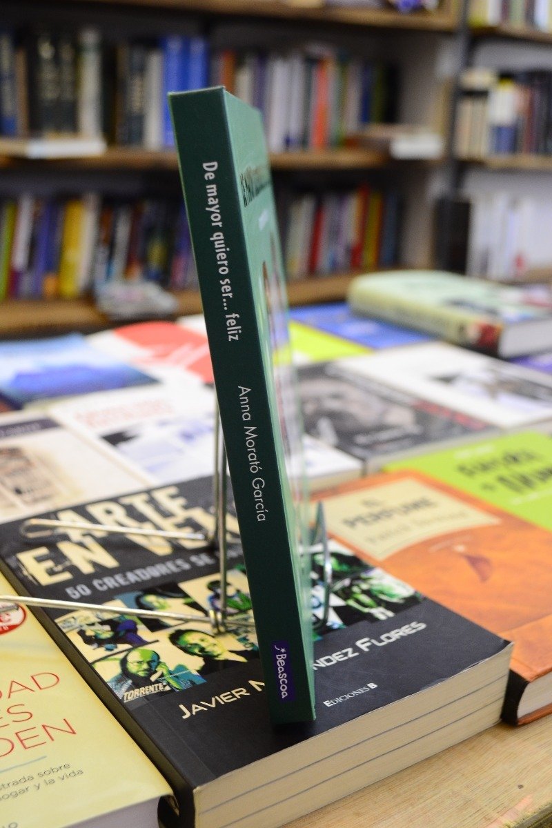 De Mayor Quiero Ser... Feliz. Anna Morato García - Eva Rami. - Imagen 3