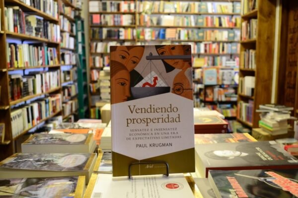 Vendiendo Prosperidad. Paul Krugman.