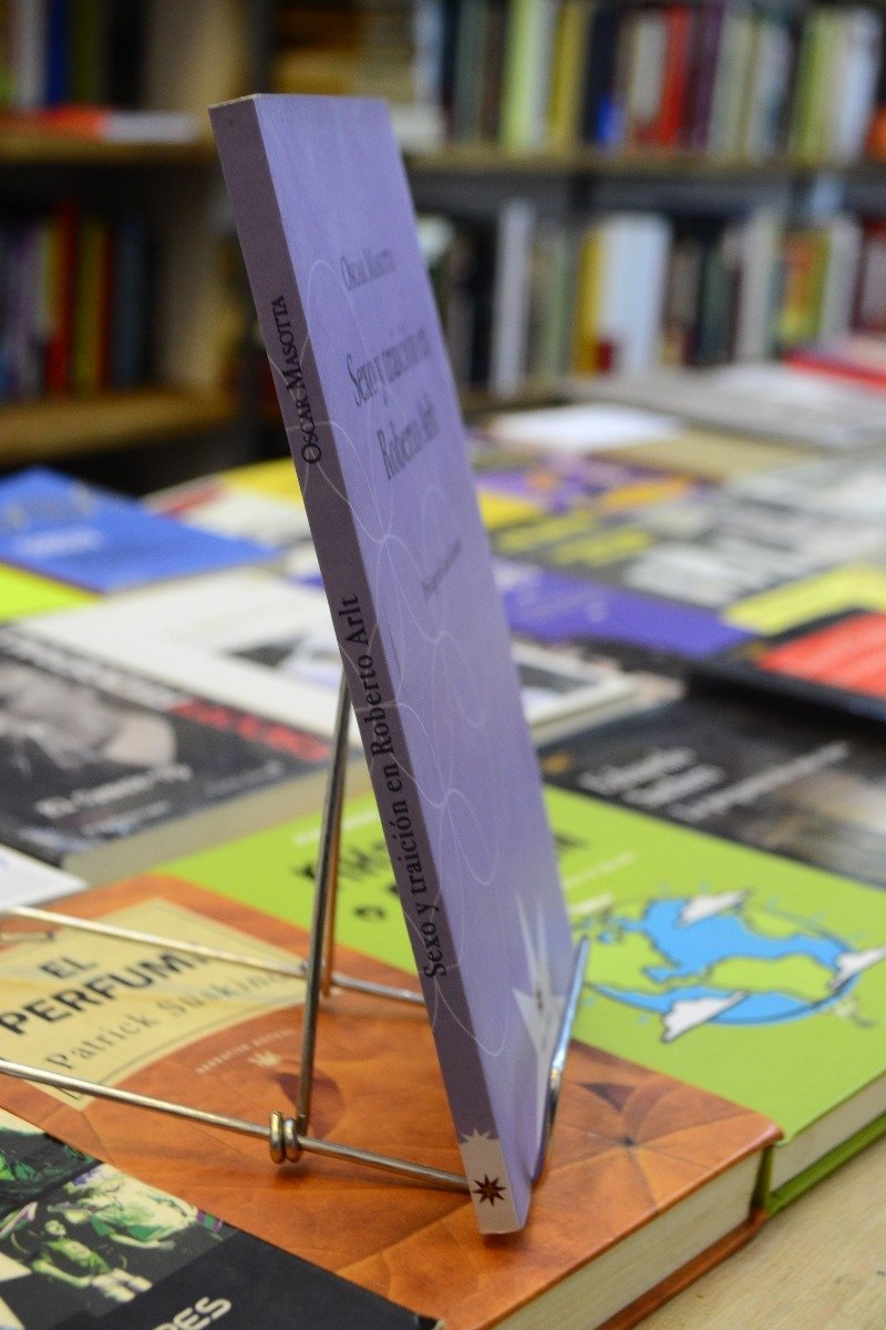 Sexo Y Traición En Roberto Arlt. Oscar Masotta. - Imagen 2