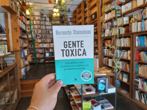 Gente Tóxica. Bernardo Stamateas.