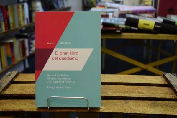 El Gran Libro Del Dandismo. Varios Autores.
