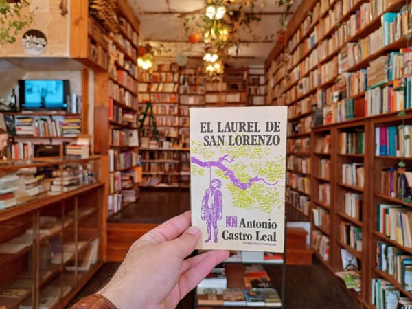 El Laurel De San Lorenzo. Antonio Castro Leal.