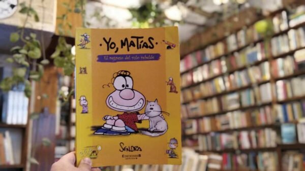 Yo, Matías. El Regreso Del Rulo Rebelde. Sendra.