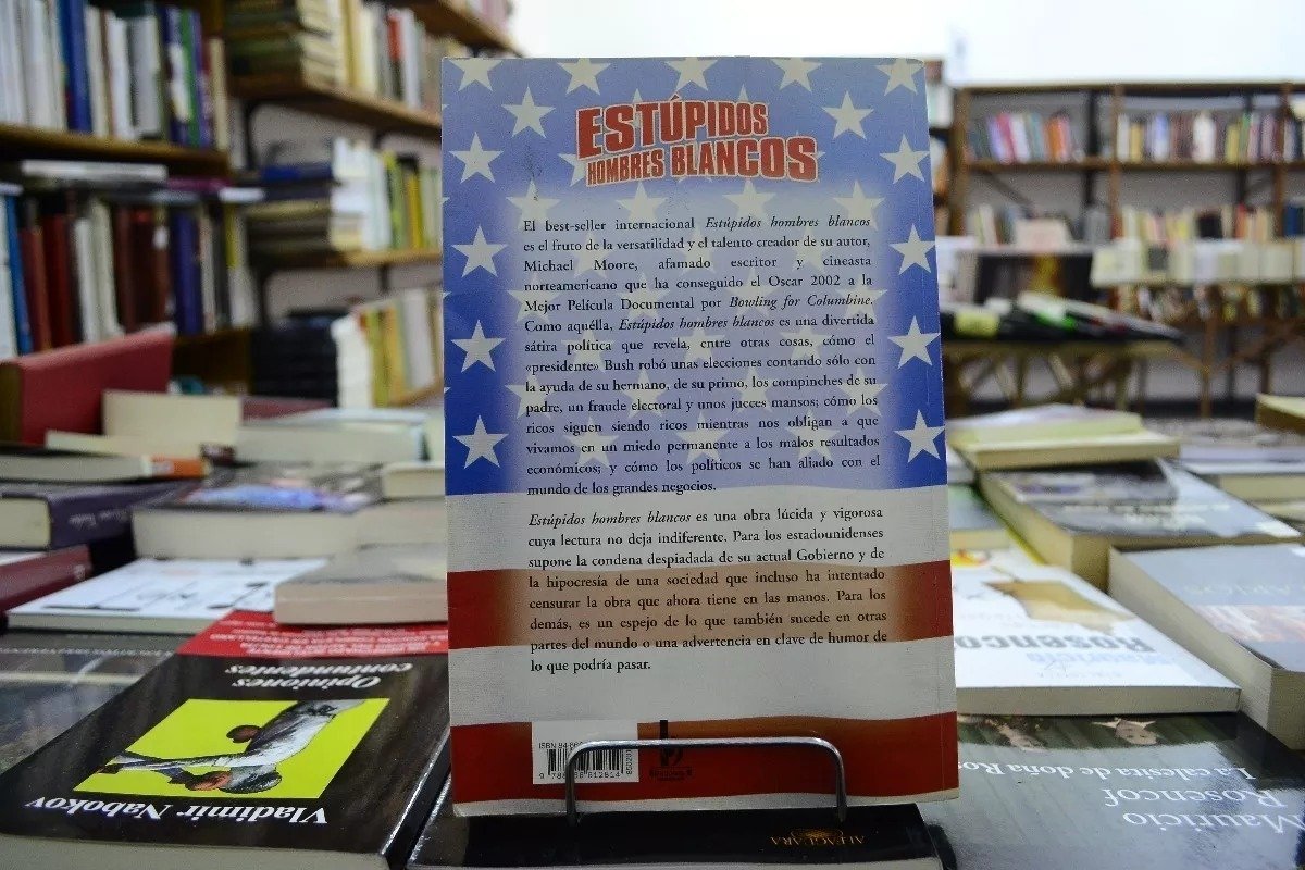 Estupidos Hombres Blancos. Michael Moore. - Imagen 2