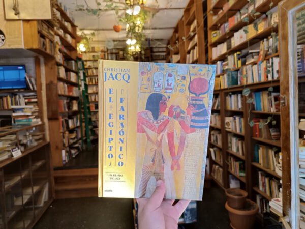 El Egipto Faraónico. Un Reino De Luz. Christian Jacq.
