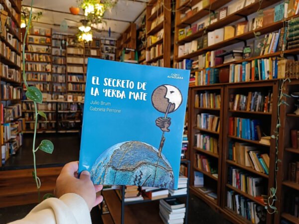 El Secreto De La Yerba Mate. Julio Brum - Gabriela Perrone.