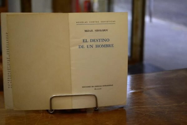 El Destino De Un Hombre. M. Sholojov. - Imagen de 3