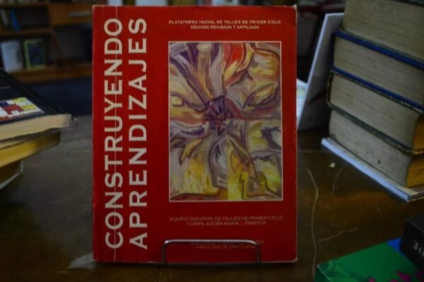 Construyendo Aprendizajes. Compiladora María J. Pimienta.