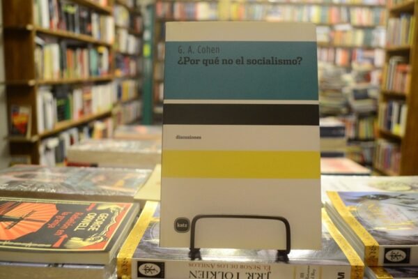 ¿por Qué No El Socialismo? Gerald A. Cohen.