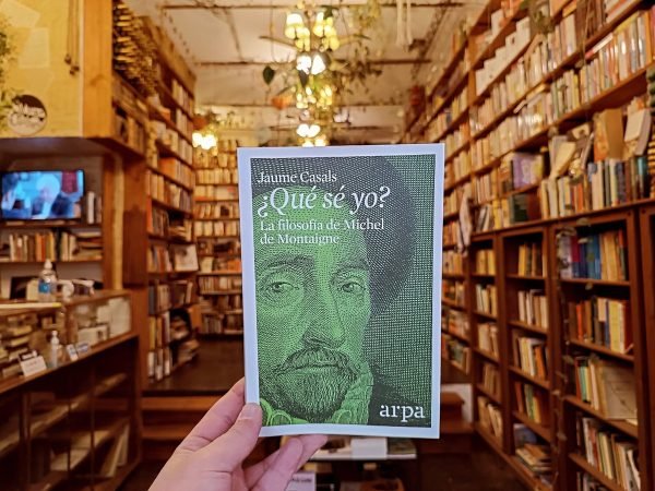 ¿qué Sé Yo? La Filosofía De M De Montaigne. Jaume Casalas.