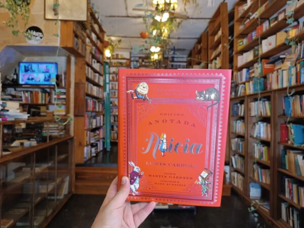 Alicia Anotada - Edición De Lujo, Lewis Carroll