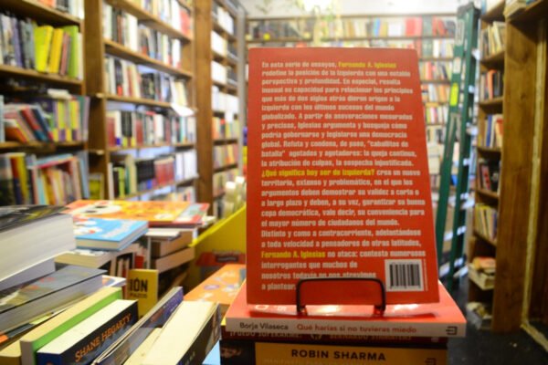 ¿qué Significa Hoy Ser De Izquierda? Fernando A Iglesias. - Imagen de 3