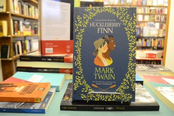 Las Aventuras De Huckleberry Finn. Mark Twain.